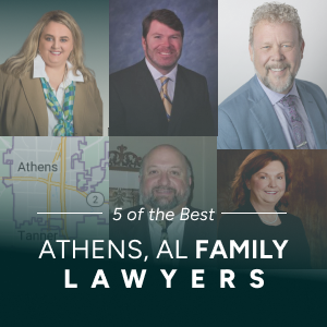 The 5 Best Family Lawyers in Athens, Alabama